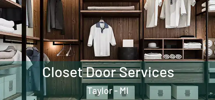 Closet Door Services Taylor - MI