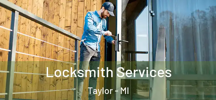  Locksmith Services Taylor - MI