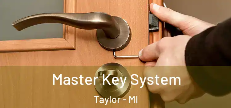  Master Key System Taylor - MI