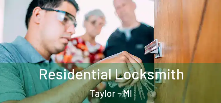Residential Locksmith Taylor - MI