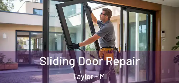 Sliding Door Repair Taylor - MI